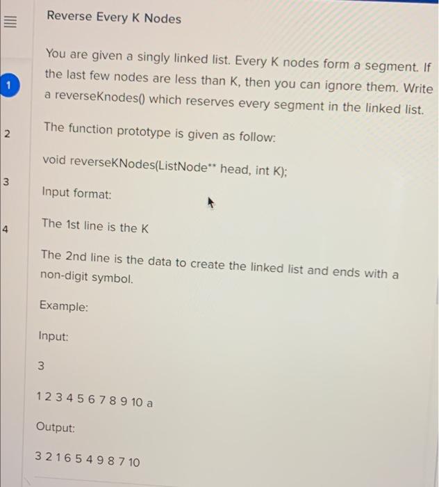 Reverse linked list in every K node, void function Reverse Every K