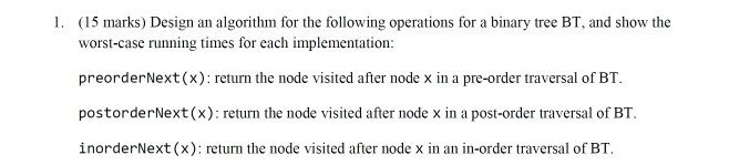  in java language 1. (15 marks) Design an algorithm for the