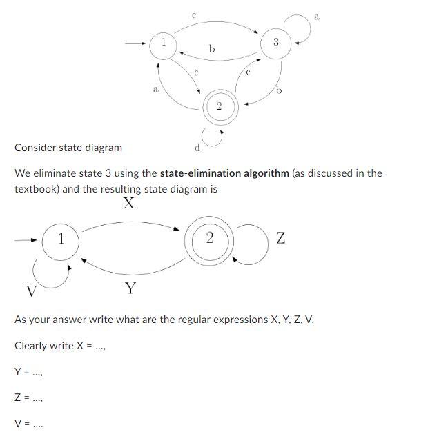  We eliminate state 3 using the state-elimination algorithm (as discussed in