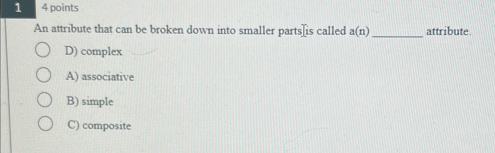  14 points An attribute that can be broken down into smaller