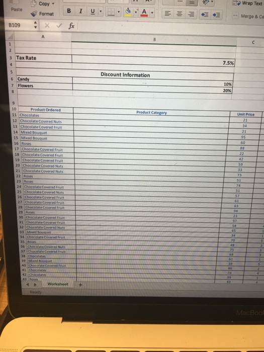  EXCEL HELP With the Product Ordered Being: Chocolates, Chocolate Covered Nuts,