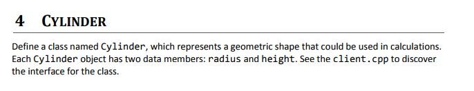 C++ Write the header file Cylinder.h and implementation file Cylinder.cpp for the