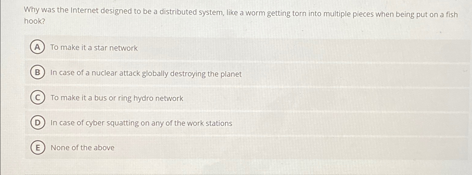  Why was the Internet designed to be a distributed system, like