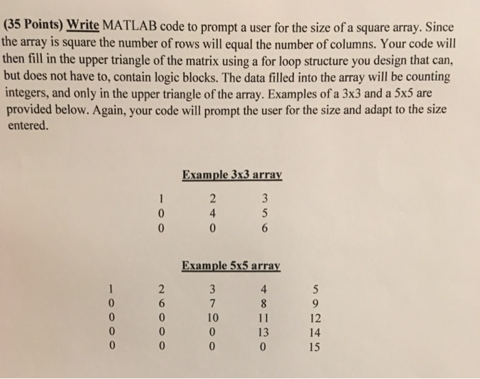  (35 Points) Write MATLAB code to prompt a user for the