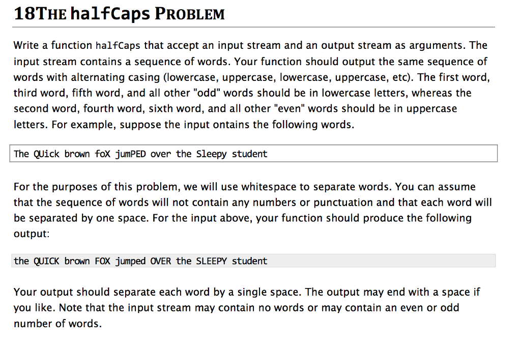 !!C++!! 18THE halfCaps PROBLeM Write a function halfCaps that accept an input