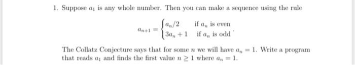 using c code please 1. Suppose a, is any whole number. Then