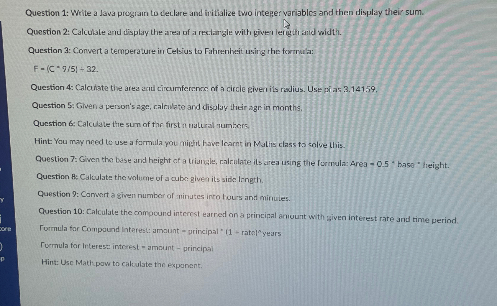  Question 1: Write a Java program to declare and initialize two