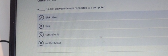  A is a link between devices connected to a computer. disk