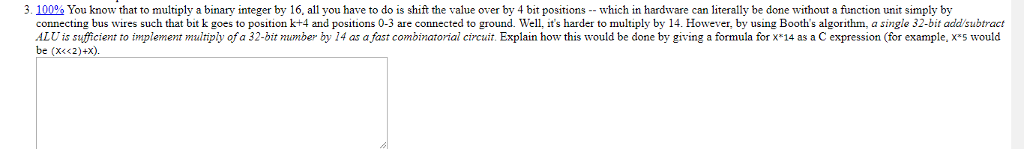  3 100 You know that to multiply a binary integer by