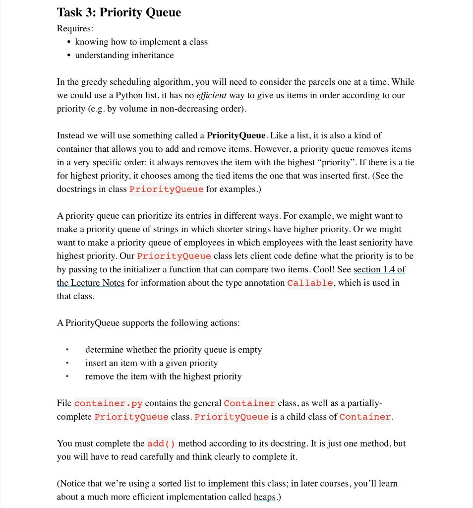  Task 3: Priority Queue Requires: knowing how to implement a class