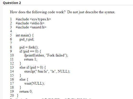 undefined Question 2 How does the following code work? Do not just
