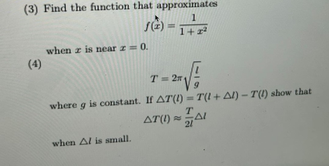  (3) Find the function that approximates\ f(hat(x))=(1)/(1+x^(2))\ when x is near