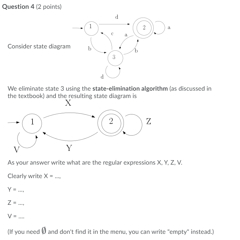  Question 4 (2 points) d 1 . a Consider state diagram