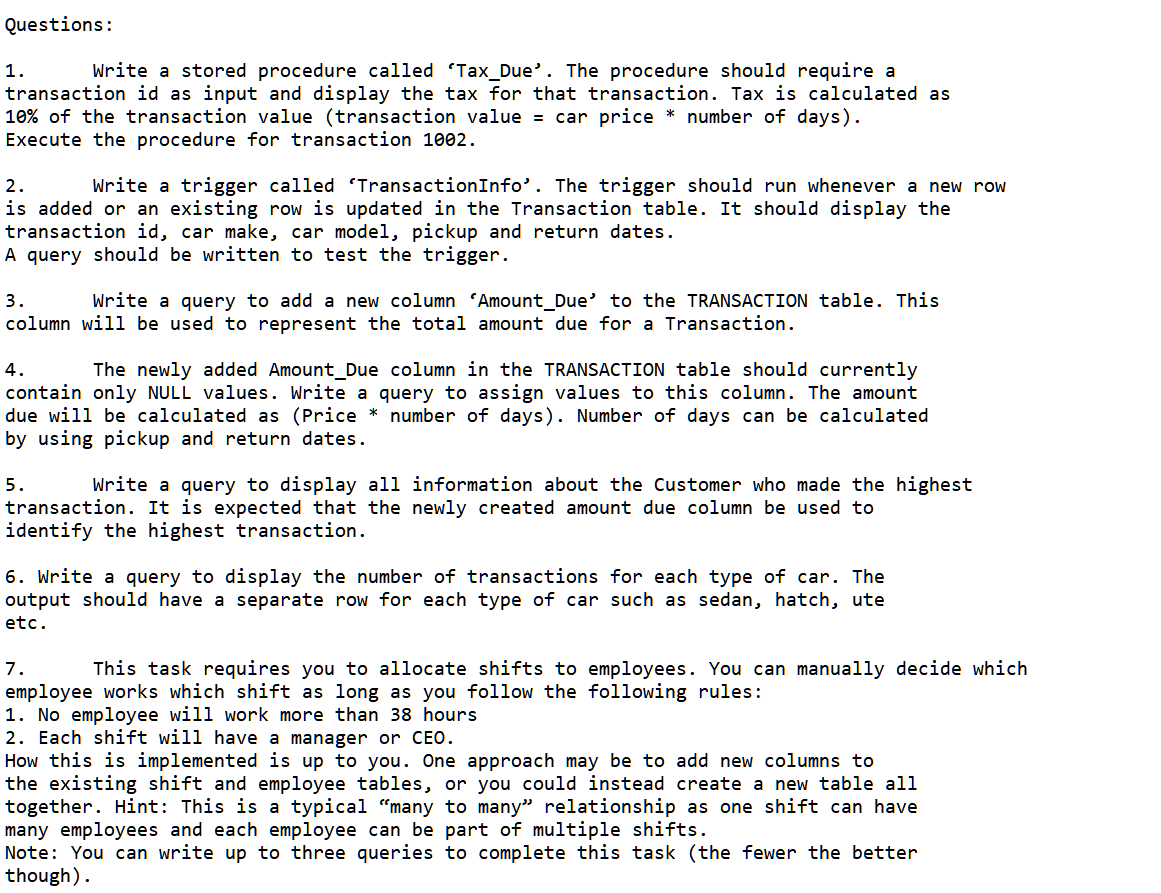 Email varchar (50) not null, DOB date, ); Car Table: CREATE TABLE
