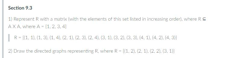 Could use some help Section 9.3 1) Represent R with a matrix