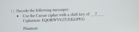  Decode the following messages: Use the Caesar cipher with a shift