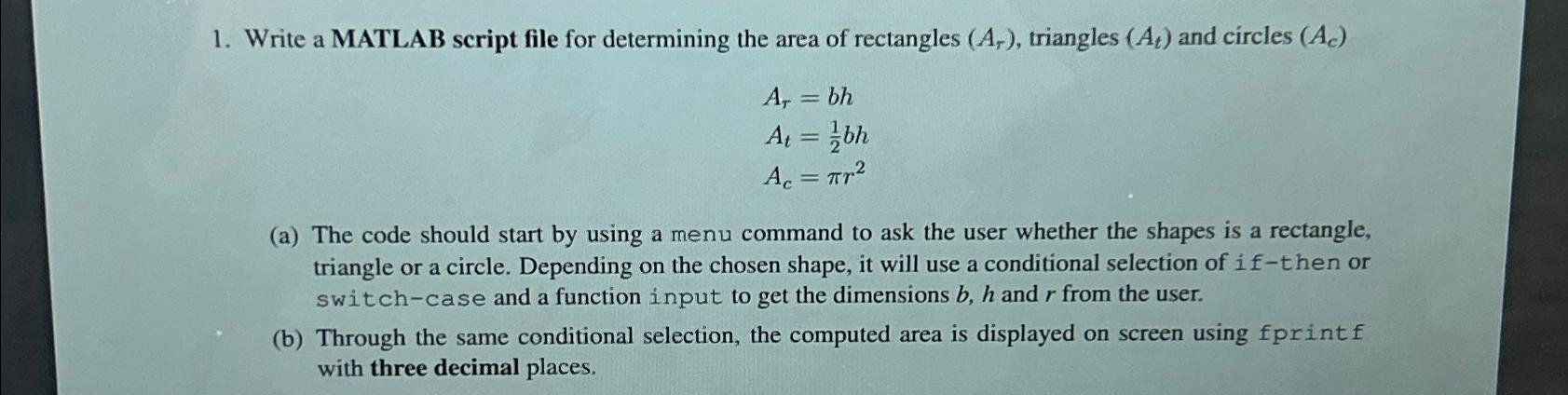  Write a MATLAB script file for determining the area of rectangles