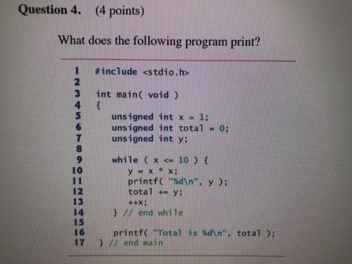  Question 4. (4 points) What does the following program print? I