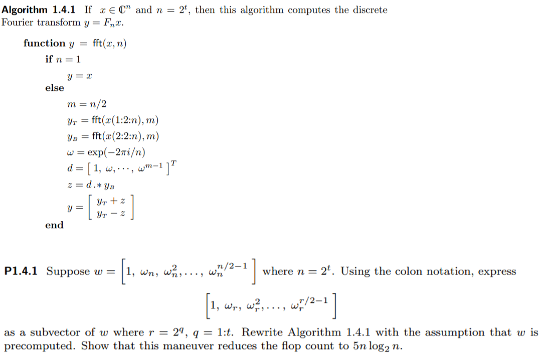  Algorithm 1.4.1 If xinCn and n=2t, then this algorithm computes the