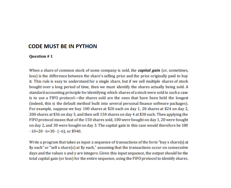  CODE MUST BE IN PYTHON Question #1 When a share of