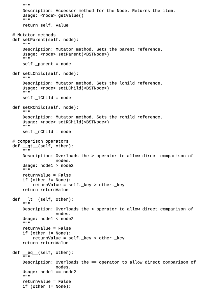 Program Requirements: 2.1 Write BinarySearchTree class. You will need to write a