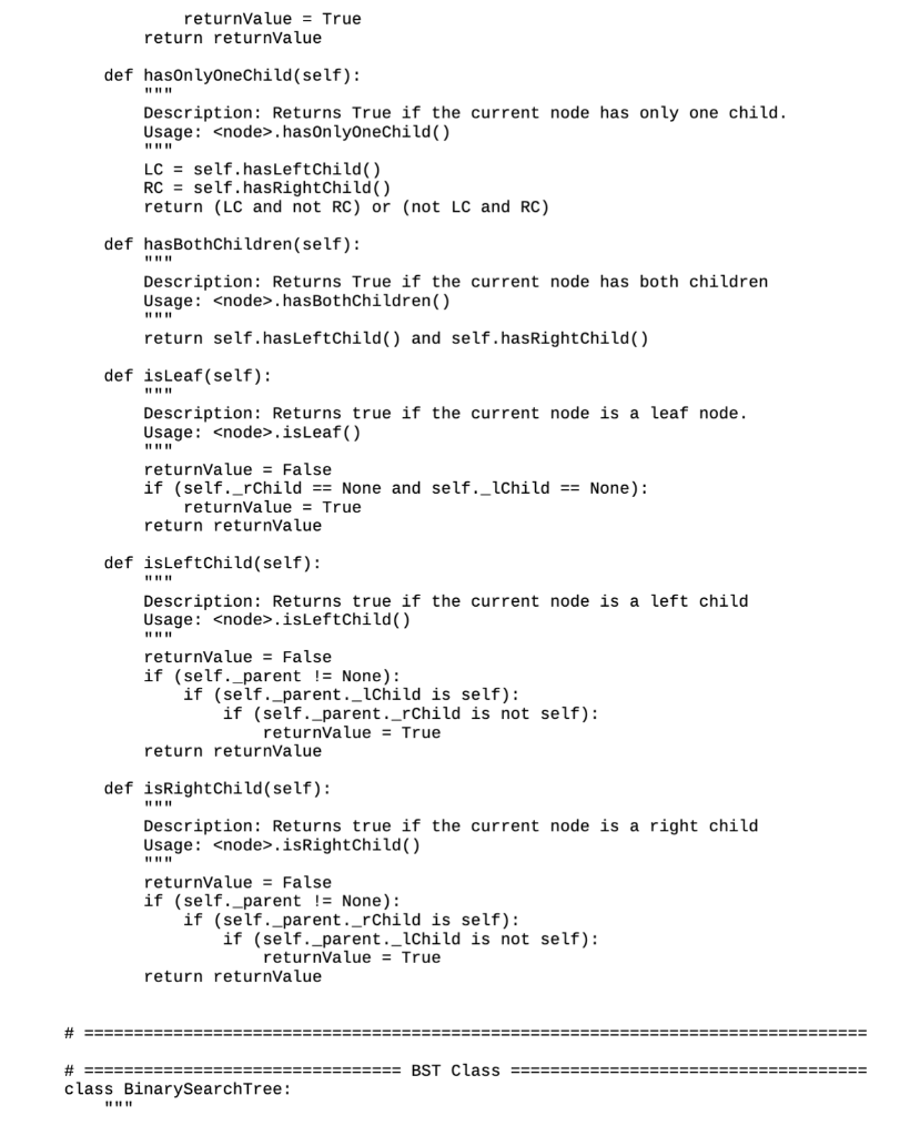 below exactly: - Class Name: BinarySearchTree - Methods: * Valid Input: An