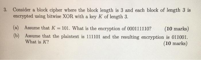  3. Consider a block cipher where the block length is 3