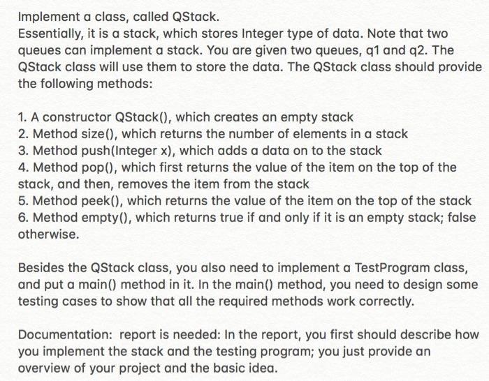  Need help with basic computer science (java) coding: Qstack class: import