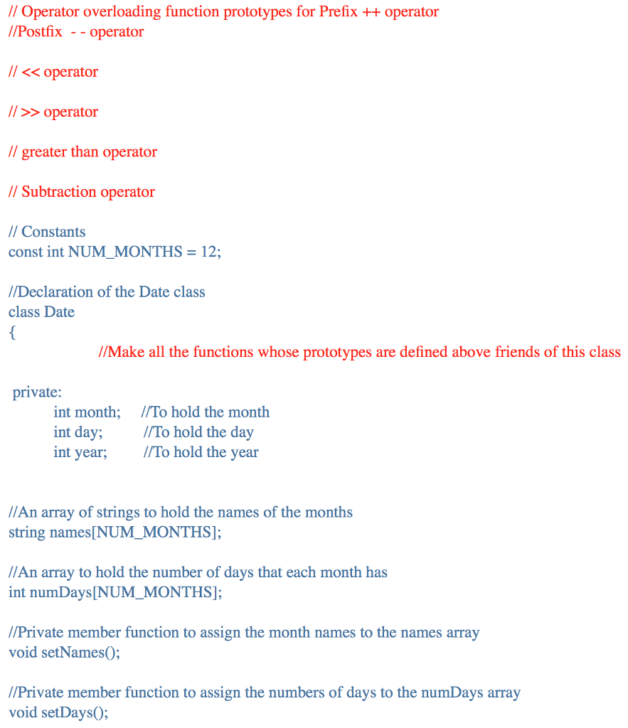 Operator functions for the Data class provided +Prefix increment operator that increments