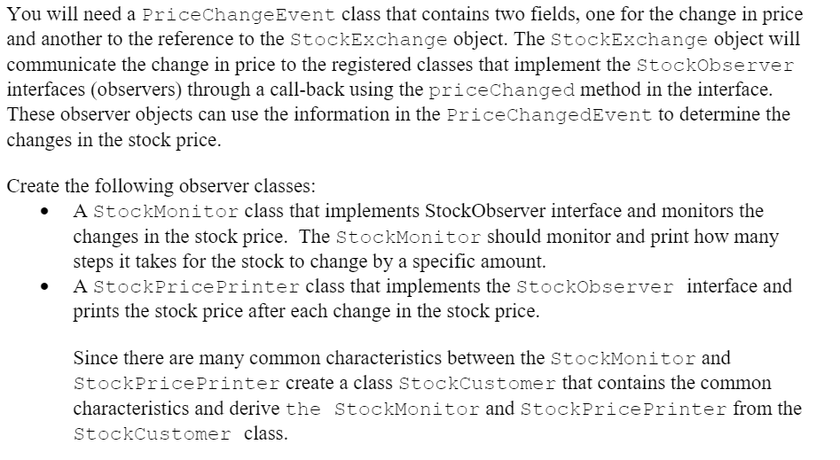 you A. Write a StockExchange class that manages only one stock and