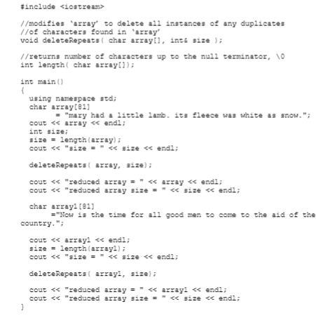 Write a function called deleteRepeats that has a partially filled array of