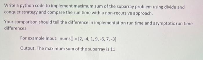 In python Write a python code to implement maximum sum of the