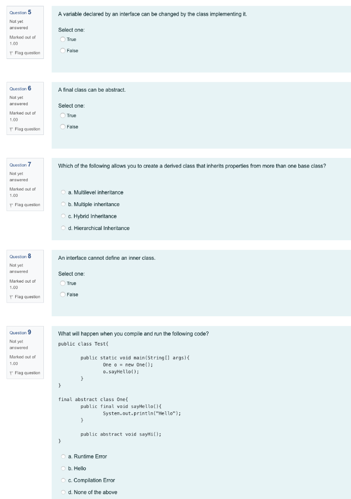 Question 5 A variable declared by an interface can be changed