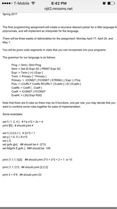  The final programming assignment will create a recursive descent parser for