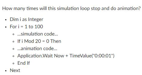  How many times will this simulation loop stop and do animation?