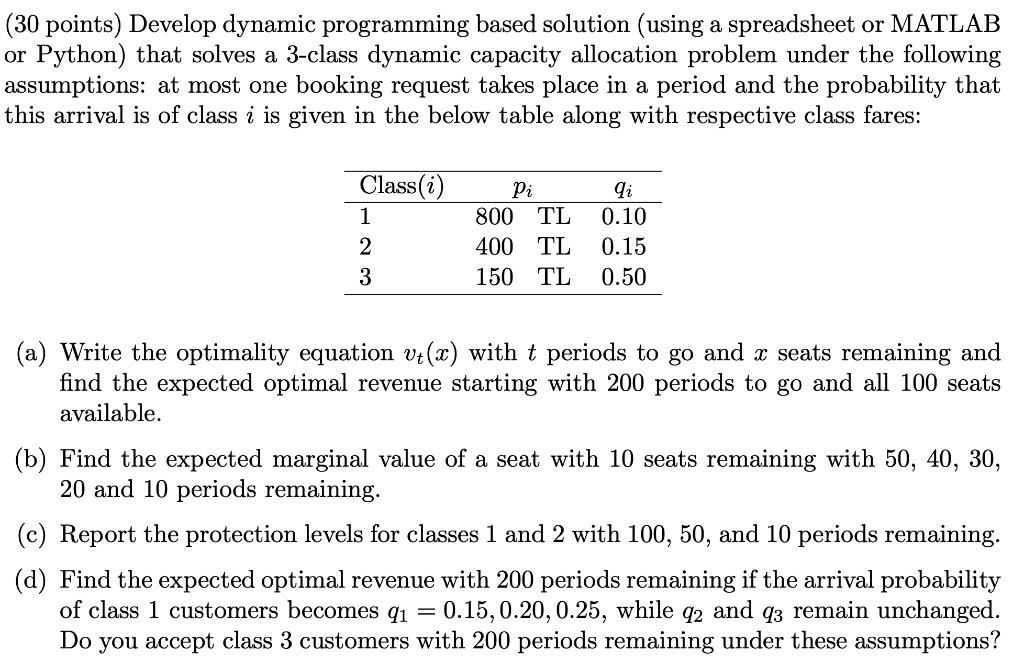  (30 points) Develop dynamic programming based solution (using a spreadsheet or