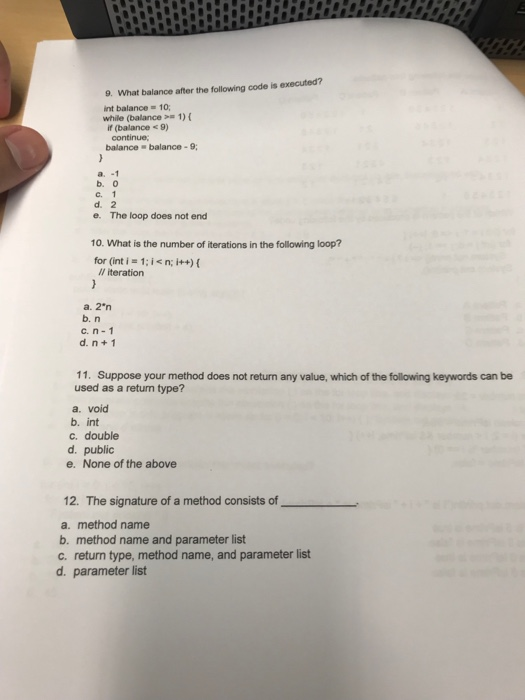  9. What balance after the following code is executed? int balance