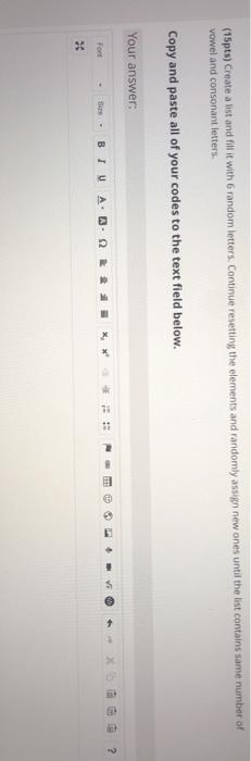  python (15pts) Create a list and fill it with 6 random