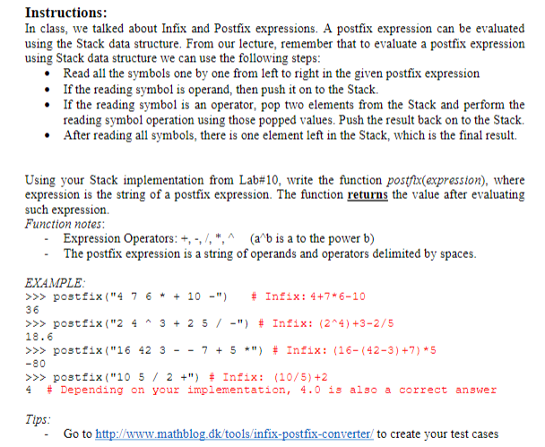 Python programming problem: Instructions: In class, we talked about Infix and Postfix