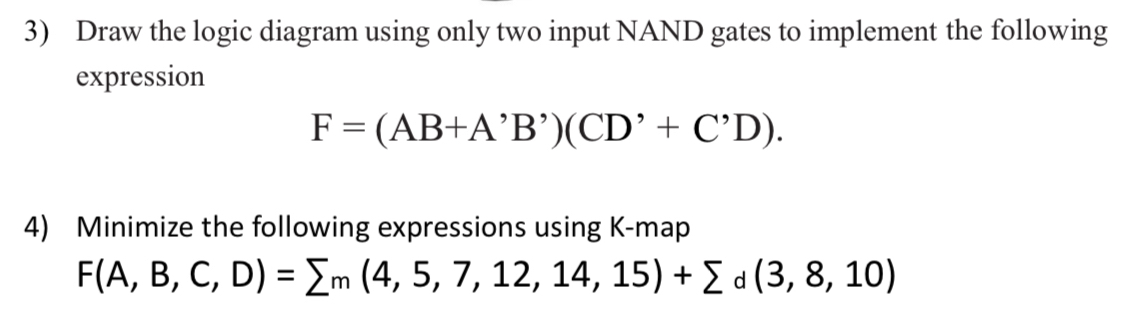  1. Draw the logic diagram using only two input NAND gates