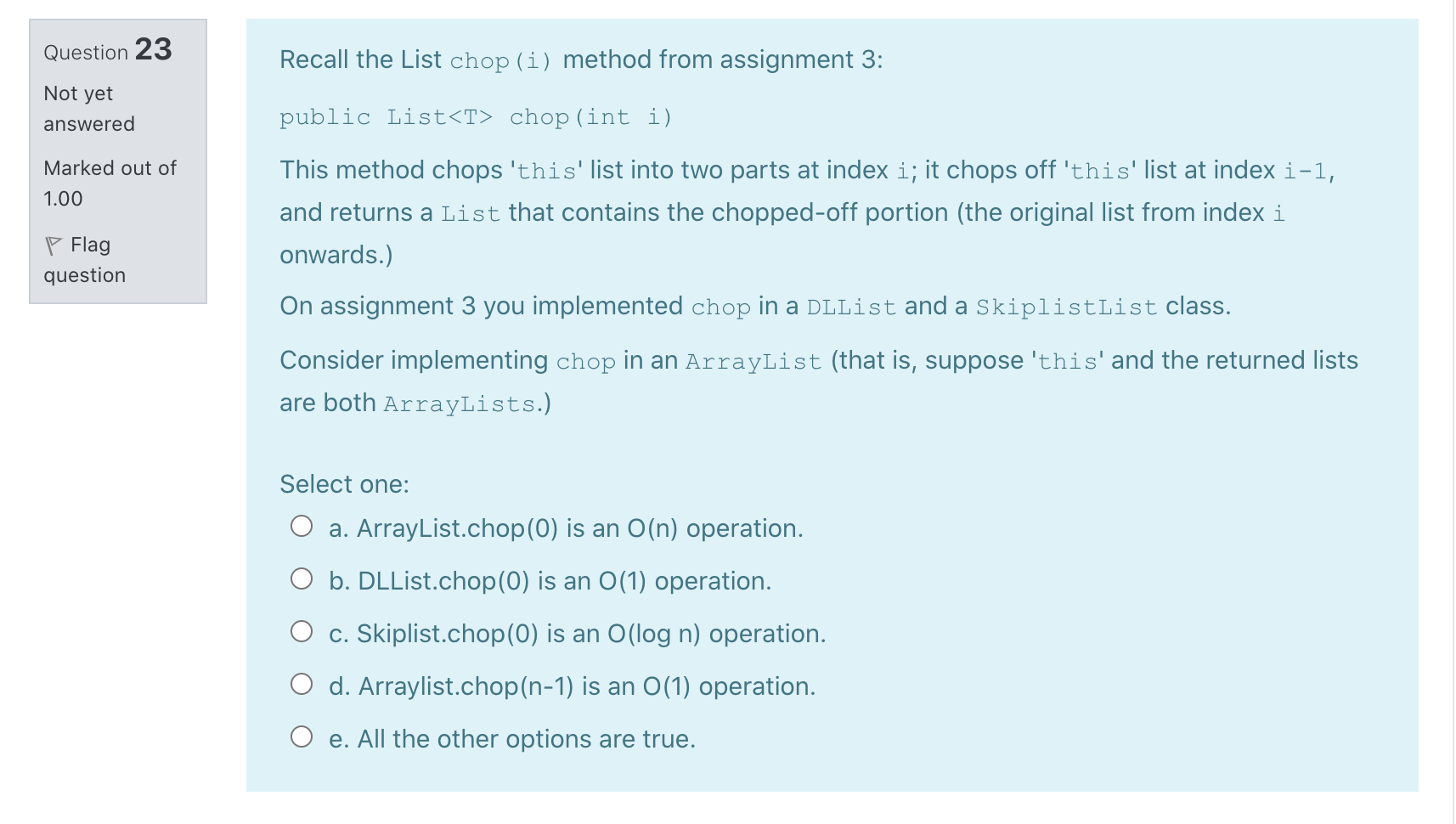  Question 23 Recall the List chop (i) method from assignment 3: