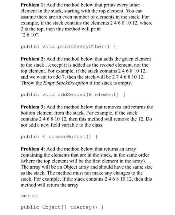  Problem 1: Add the method below that prints every other element