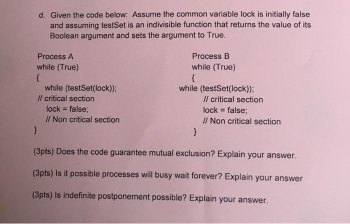  d. Given the code below: Assume the common variable lock is