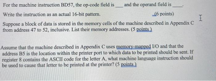  For the machine instruction BD57, the op-code field is and the