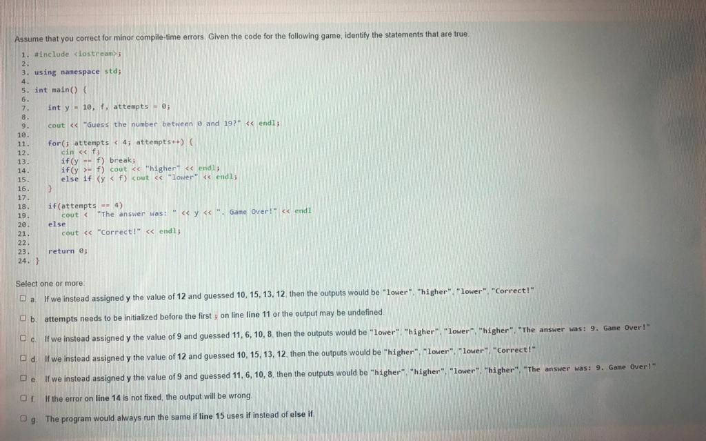  11. Assume that you correct for minor compile-time errors. Given the