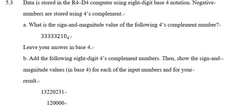 5.3 Data is stored in the R4-D4 computer using eight-digit base