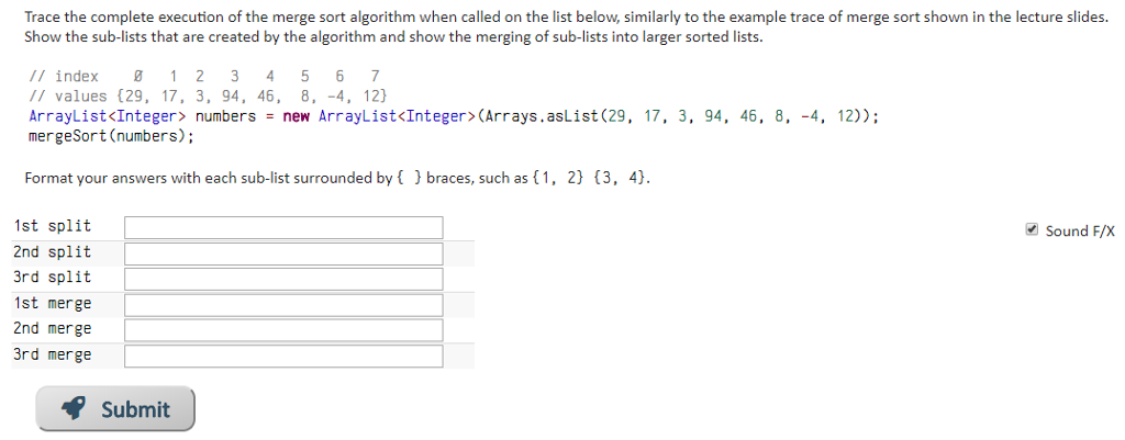  Trace the complete execution of the merge sort algorithm when called