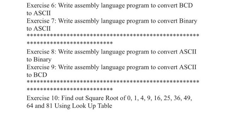 Show transcribed image text Exercise 6: Write assembly language program to