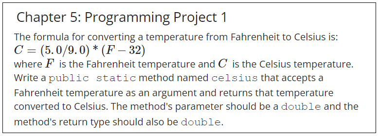 Java Programming Within the CelsiusDemo class, you will have the main method
