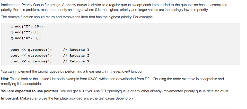  Implement a Priority Queue for strings. A priority queue is similar